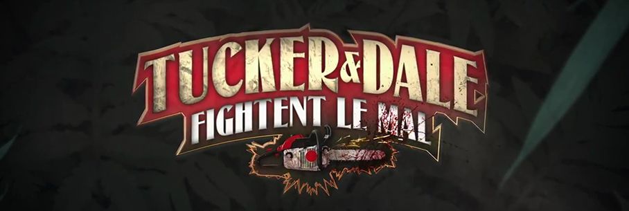 Tucker et Dale Fightent le Mal